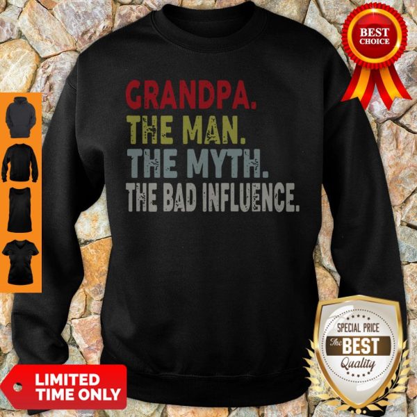 Grandpa The Man The Myth The Bad Influence Vintage Version Sweatshirt