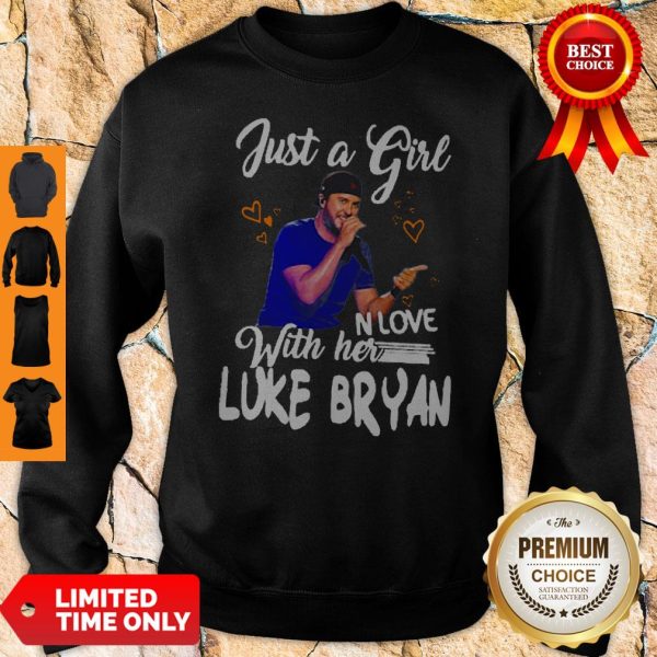 Official Nice Just A Girl Love With Her Luke Bryan Sweatshirt