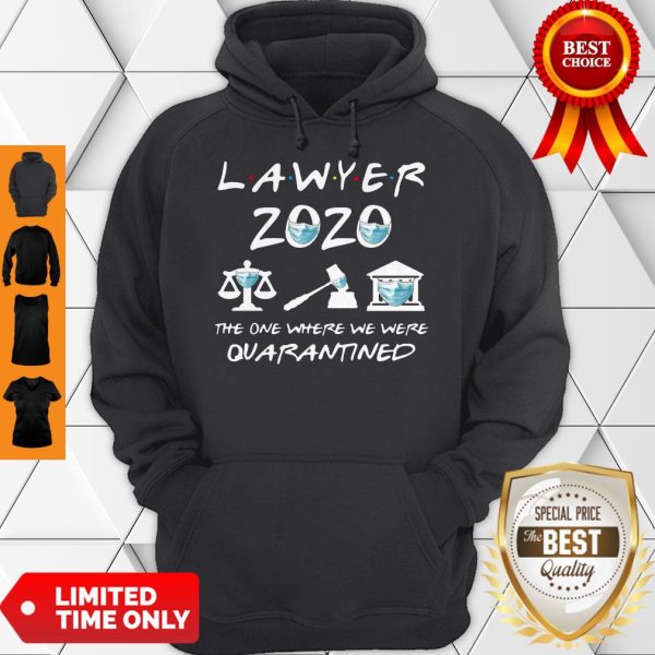 Official Lawyer 2020 Friends The One Where They Were Quarantined Hoodie