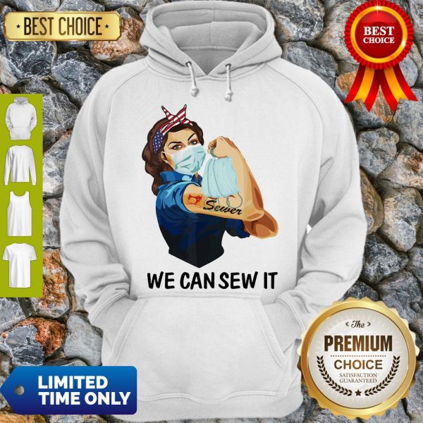 Official Strong Woman Sewer We Can Sew It Hoodie
