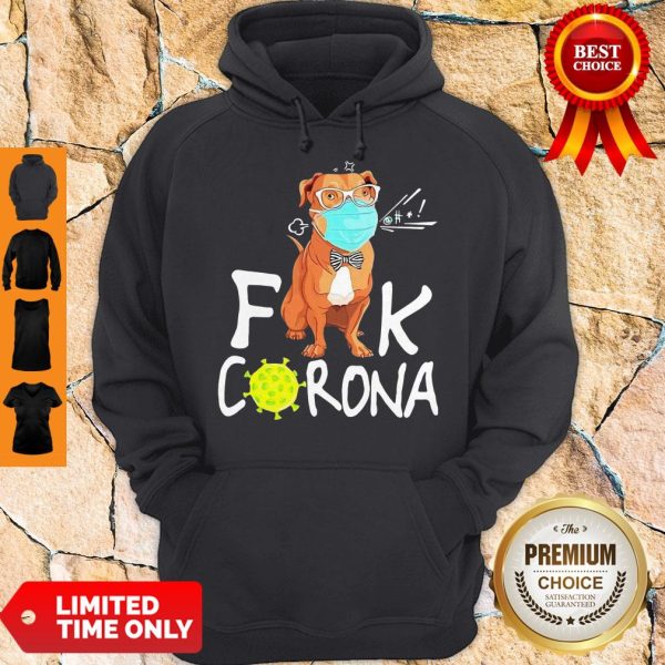 Official Pitbull Fuck Corona Hoodie