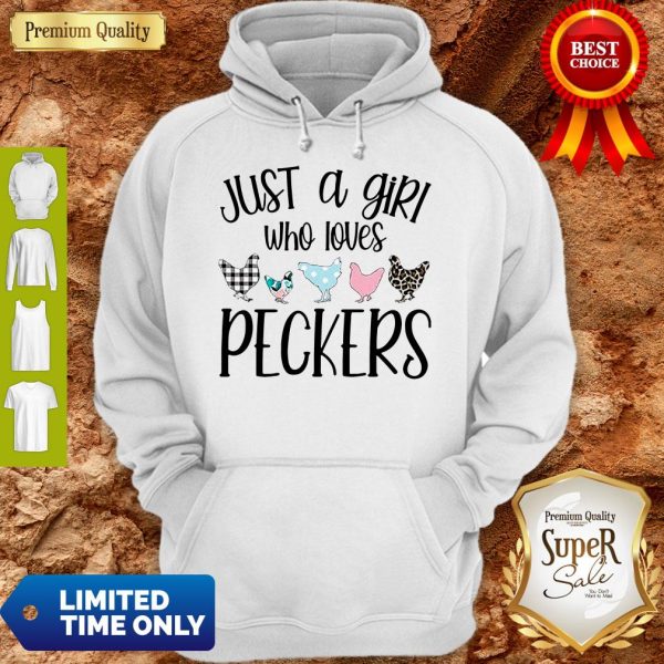 Official Just A Girl Who Loves Peckers Hoodie