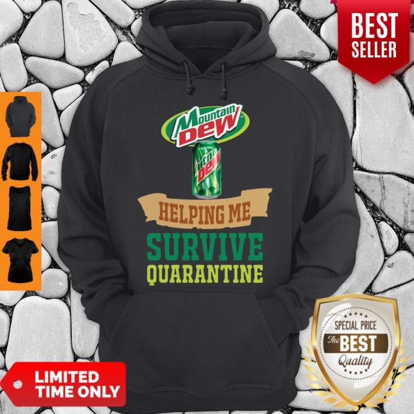 Official Mountain Dew Helping Me Survive Quarantine Hoodie