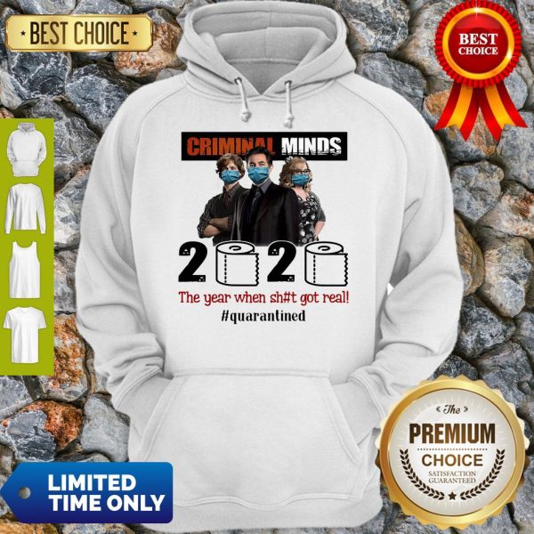 Criminal Minds 2020 The Year When Shit Got Real #Quarantined Hoodie
