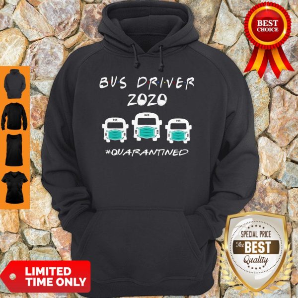 Official Bus Driver 2020 Quarantined Hoodie