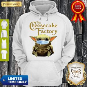 Star Wars Baby Yoda Hug The Cheesecake Factory Covid-19 Hoodie