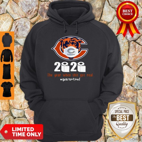 Official Chicago Bears 2020 The Year When Shit Got Real Quarantined Hoodie