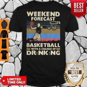 Weekend Forecast Basketball With A Chance Of Drinking Beer Vintage Shirt
