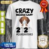 Official Crazy Beagle Face Mask Lady 2020 #Quarantined Shirt