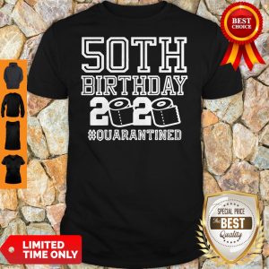 Official 50th Birthday 2020 Toilet Paper Quarantine Shirt