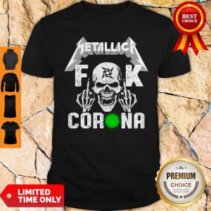Official Skull Metallica Fuck Coronavirus Shirt