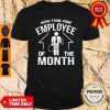 Work From Home Employee Of The Month 2020 Quarantined Shirt