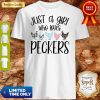 Official Just A Girl Who Loves Peckers Shirt