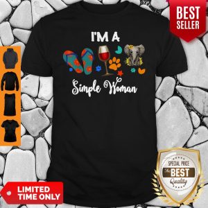Official Flip Flops Wine Elephant I'm A Simple Woman Shirt
