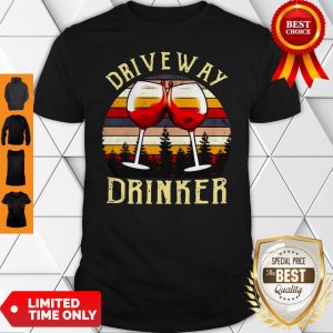 Official Wine Driveway Drinker Shirt