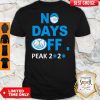 Official No days All State FF Peak 2020 Covid19 Shirt