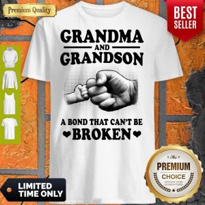 Official Grandma And Grandson A Bond That Can’t Be Broken Shirt