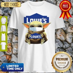 Official Baby Yoda Mask Hug Lowe’s Logo Shirt