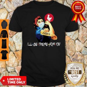 Strong Woman 2020 Tattoos Zaxbys Ill Be There For You Covid19 Shirt