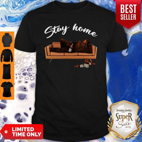 Official Stay Home Bigfoot Drink Beer Shirt