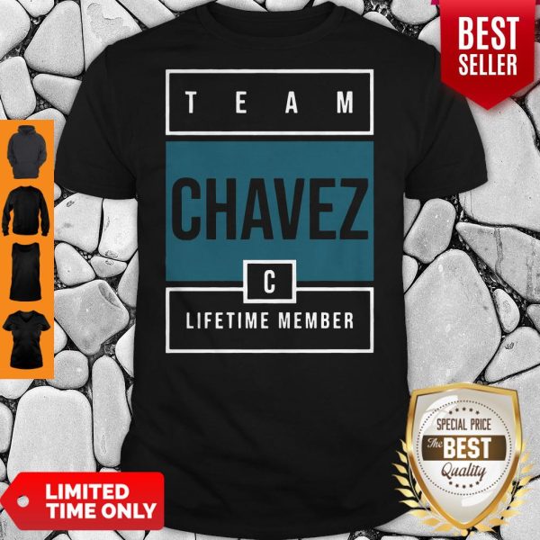 Official Team Chavez Lifetime Member Shirt