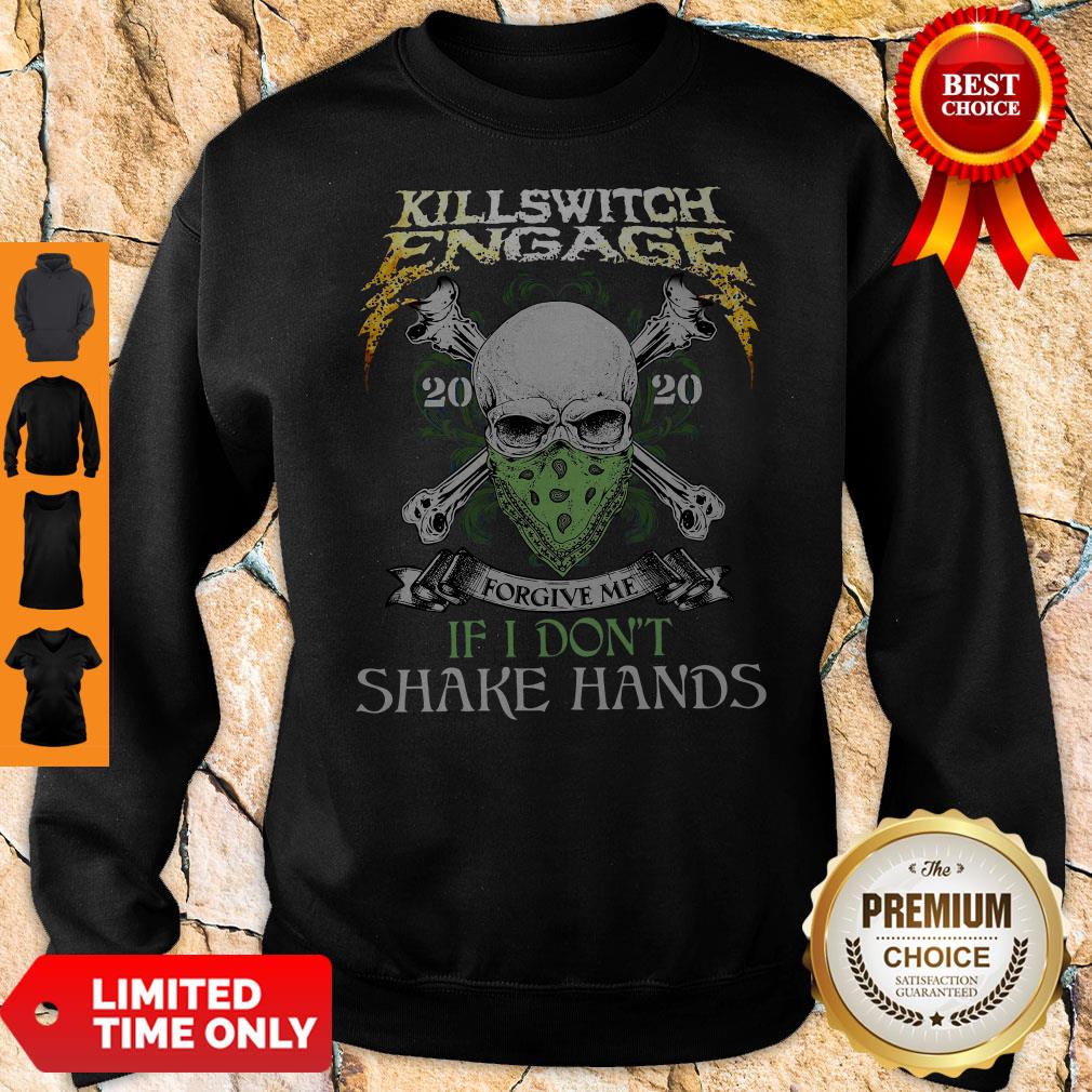 Killswitch Engage Forgive Me If I Don't Shake Hands Sweatshirt