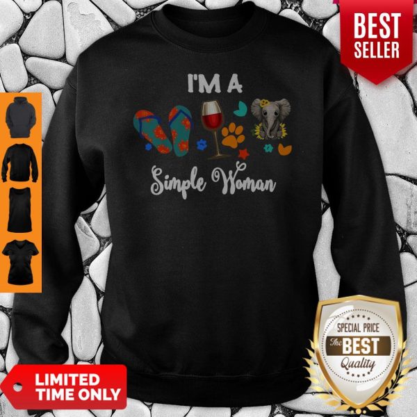 Official Flip Flops Wine Elephant I'm A Simple Woman Sweatshirt