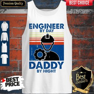 Engineer By Day Daddy By Night Vintage Tank Top