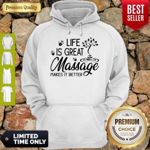 Official Massage Makes Life Better Hoodie