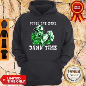 Official Cough One More Damn Time Hoodie