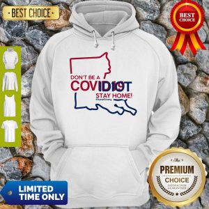Louisiana Don't Be A Covid-19 Covidiot Stay Home Nursestrong Hoodie