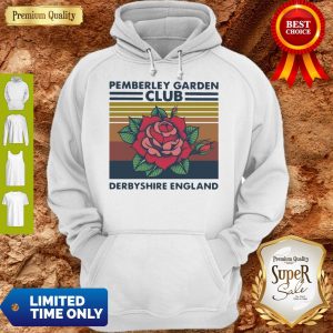 Rose Pemberley Garden Club Derbyshire England Vintage Hoodie