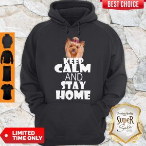 Dog Keep Calm And Stay Home Hoodie