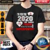 I’m Fighting 2020 Coronavirus Pandemic What’s Your Superpower Shirt