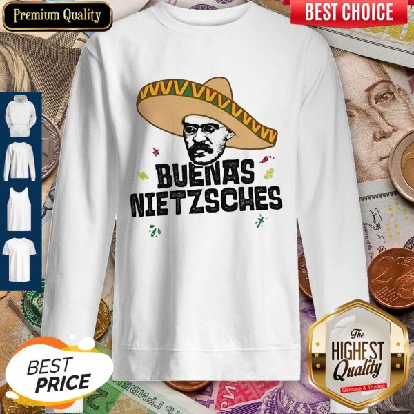 Mexican Friedrich Buenas Nietzsche Sweatshirt