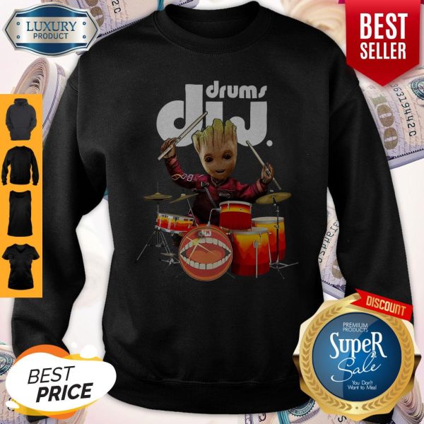 Official Baby Groot Show Animal Playing Drums Dij Drums Sweatshirt