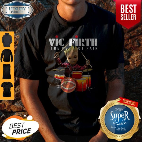 Official Baby Groot Show Animal Playing Vic Firth The Perfect Pair Shirt