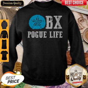 Official BX Pogue Life Sweatshirt