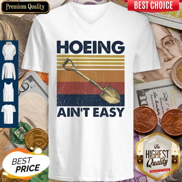 Official Hoeing Ain’t Easy Vintage V-neck