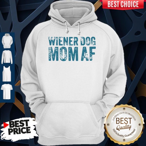 Official Wiener Dog Mom AF Hoodie