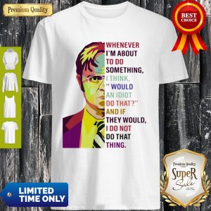 Dwight Schrute Pop Whenever Im About To Do Something Art Shirt