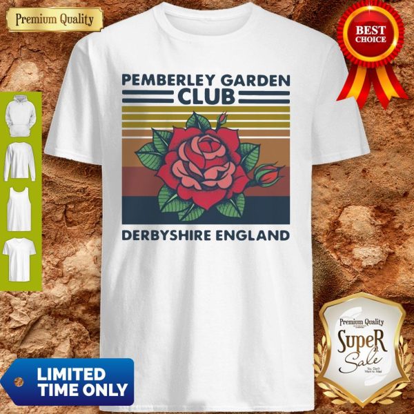 Rose Pemberley Garden Club Derbyshire England Vintage Shirt