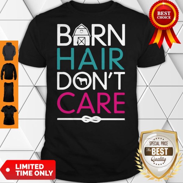 Official Horse Girls Barn Hair Don't Care Women Riding Gifts Classic Shirt