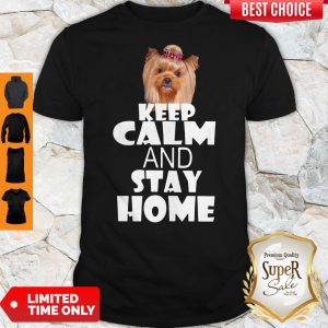Dog Keep Calm And Stay Home Shirt