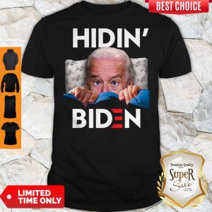 Hiding From Biden For President 2020 Funny Political Shirt
