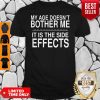 Official My Age Doesn't Bother Me Shirt