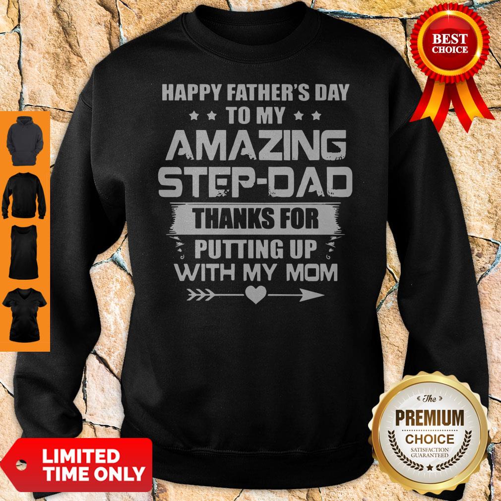 Official Happy Father's Day To My Amazing Step Dad Sweatshirt