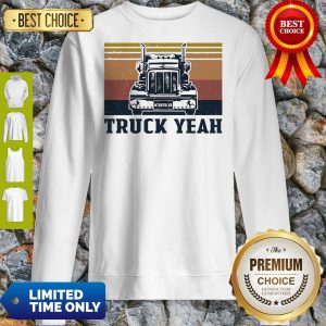 Official Truck Yeah Mother Trucker Sweatshirt