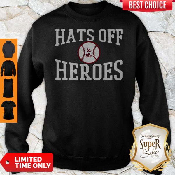 Players Trust Hats Off To The Heroes Sweatshirt