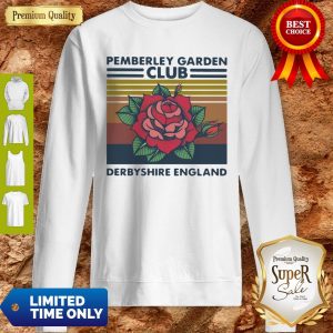 Rose Pemberley Garden Club Derbyshire England Vintage Sweatshirt